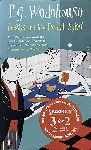 Jeeves and the Feudal Spirit by P.G. Wodehouse, P.G. Wodehouse