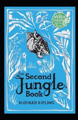 The Second Jungle Book Annotated by Rudyard Kipling