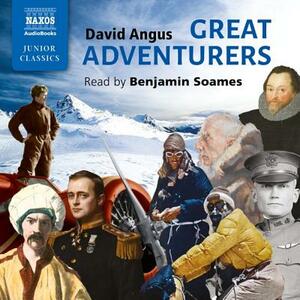 Great Adventurers by David Angus