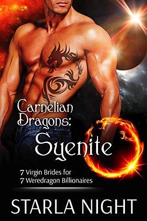 Syenite: Carnelian Dragons by Starla Night, Starla Night