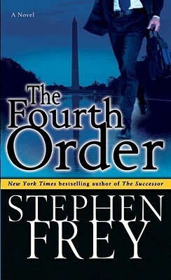 The Fourth Order by Stephen Frey