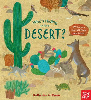 Who's Hiding in the Desert? by Nosy Crow