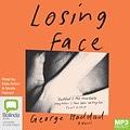 Losing Face by George Haddad