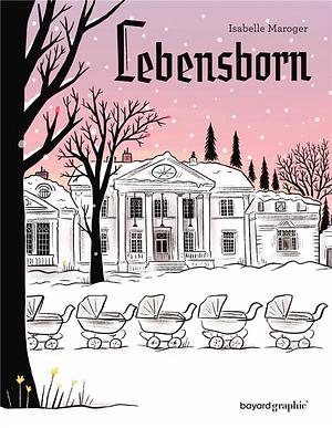 Lebensborn by Isabelle Maroger