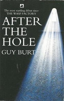 After the Hole by Guy Burt