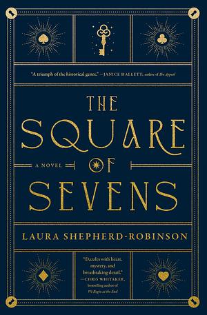 The Square of Sevens: A Novel by Laura Shepherd-Robinson