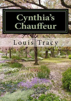 Cynthia's Chauffeur by Louis Tracy