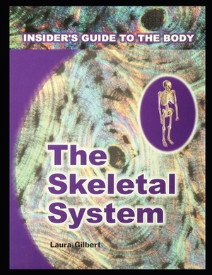 Skeletal System by Laura Gilbert