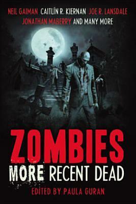 Zombies: More Recent Dead by Paula Guran