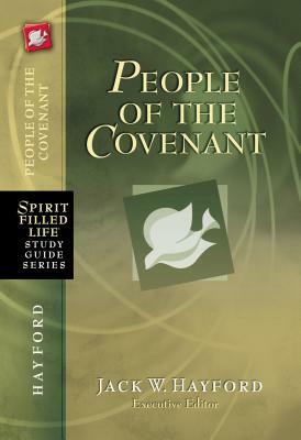 People of the Covenant: God's New Covenant for Today by Thomas Nelson