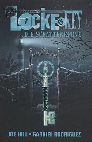 Die Schattenkrone by Gabriel Rodríguez, Joe Hill, Reinhard Schweizer