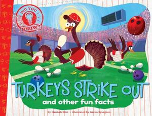 Turkeys Strike Out: And Other Fun Facts by Hannah Eliot