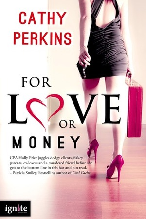 For Love or Money by Cathy Perkins