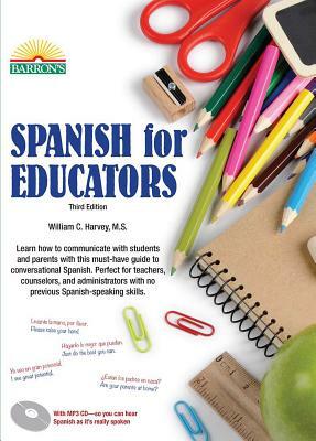 Spanish for Educators: With Online Audio by William C. Harvey