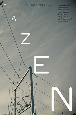 Zazen by Vanessa Veselka