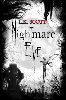 Nightmare Eve by L.K. Scott