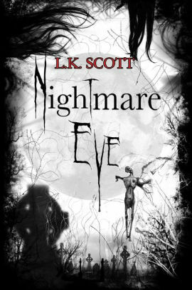 Nightmare Eve by L.K. Scott
