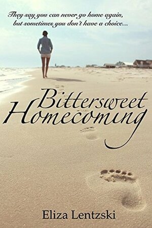 Bittersweet Homecoming by Eliza Lentzski
