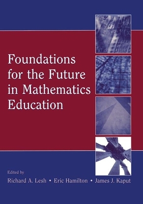 Foundations for the Future in Mathematics Education by 
