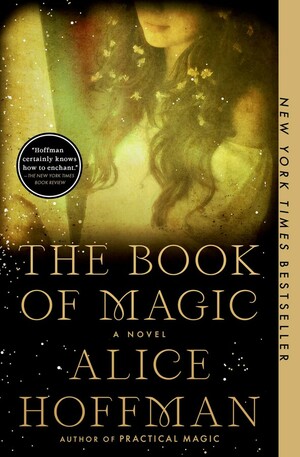 The Book of Magic: A Novel by Alice Hoffman
