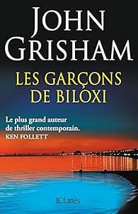 Les Garçons de Biloxi by John Grisham