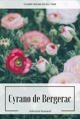 Cyrano de Bergerac by Edmond Rostand