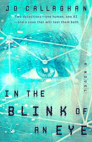 In the Blink of an Eye by Jo Callaghan