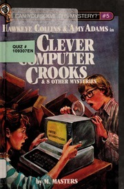 Hawkeye Collins & Amy Adams in The Case of the Clever Computer Crooks & 8 Other Mysteries by M. Masters
