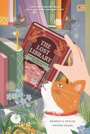 Misteri Perpustakaan yang Hilang (The Lost Library) by Rebecca Stead, Wendy Mass