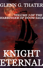 Knight Eternal by Glenn G. Thater