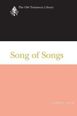 Song of Songs (Otl) by J. Cheryl Exum