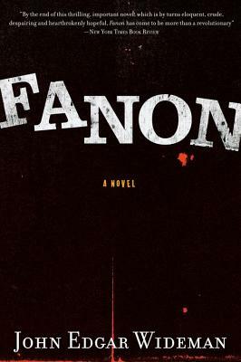 Fanon by John Edgar Wideman
