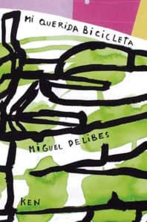 Mi querida bicicleta by Miguel Delibes