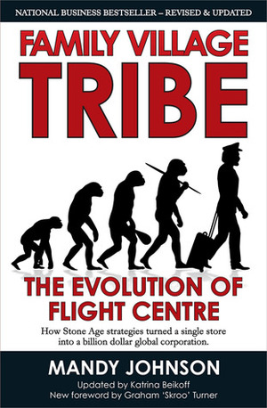 Family Village Tribe: The Evolution of Flight Centre by Mandy Johnson