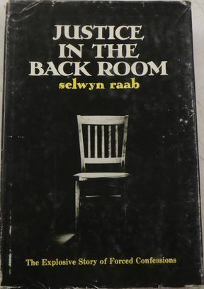 Justice in the Back Room by Selwyn Raab