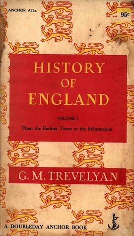 History of England - Volume I by George Macaulay Trevelyan