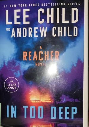 In Too Deep: A Reacher Novel by Lee Child, Andrew Child