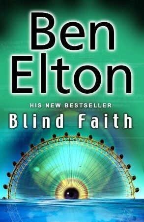 Blind Faith by Ben Elton