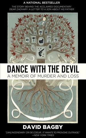 Dance with the Devil: A Memoir of Murder and Loss by David Bagby