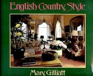 English Country Style by Mary Gilliatt