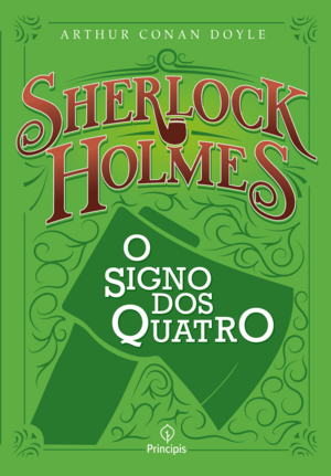 O Signo dos Quatro by Arthur Conan Doyle