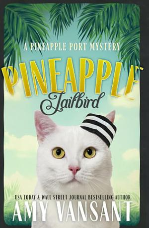 Pineapple Jailbird by Amy Vansant