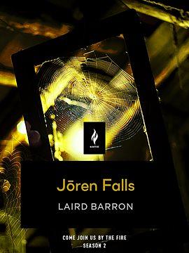 Joren Falls: A Short Horror Story by Laird Barron