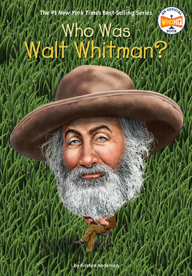 Who Was Walt Whitman? by Who HQ, Kirsten Anderson