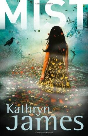 Mist by Kathryn James