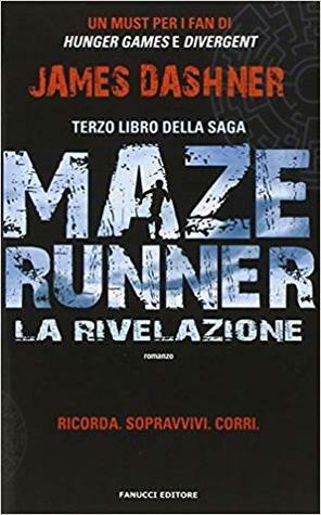 La rivelazione by Silvia Romano, James Dashner