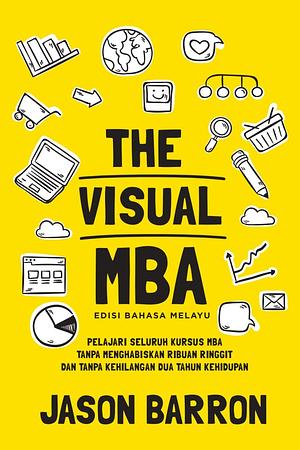 The Visual MBA by Jason Barron