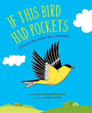 If This Bird Had Pockets by Amy Ludwig VanDerwater