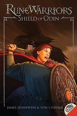 RuneWarriors: Shield of Odin by James Jennewein, James Jennewein, Tom S. Parker