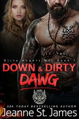 Down & Dirty: Dawg by Jeanne St. James